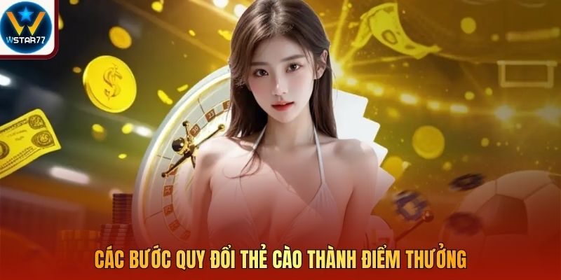 Các bước quy đổi thẻ cào thành điểm thưởng